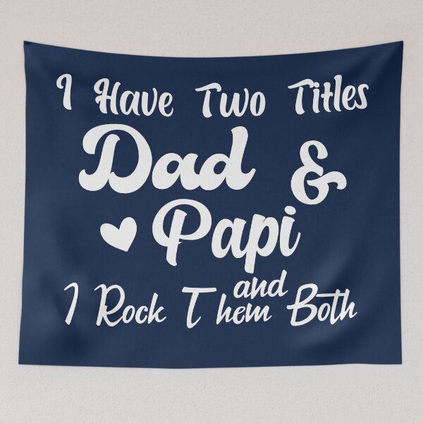 Item preview, I Have Two Titles Dad And Papi and I Rock Them Both father  designed and sold by Shorim.