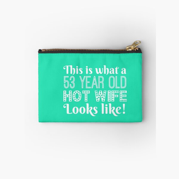 Item preview, 53 Year Old Hot Wife Looks Like  designed and sold by AlwaysAwesome.