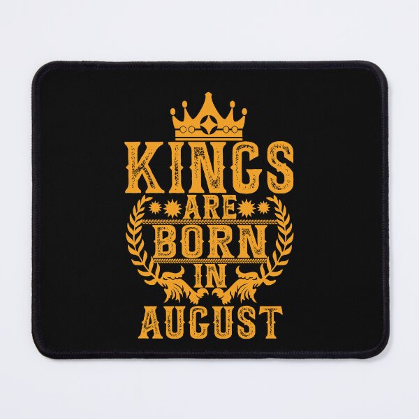 Item preview, Kings Are Born In August designed and sold by GuwdTCo.