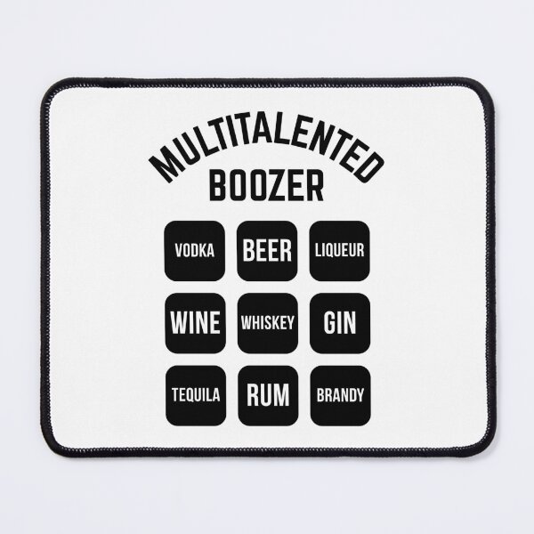 Item preview, Multitalented Boozer (Drinking Alcohol / Black) designed and sold by MrFaulbaum.