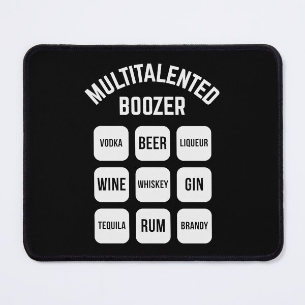 Item preview, Multitalented Boozer (Drinking Alcohol / White) designed and sold by MrFaulbaum.