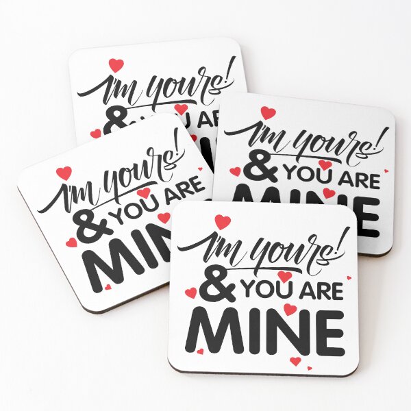 Item preview, I Am Yours and You Are Mine designed and sold by Opine.
