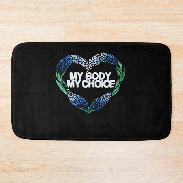 Item preview, My Body My Choice Bluebonnets designed and sold by FrictionMaxxing.