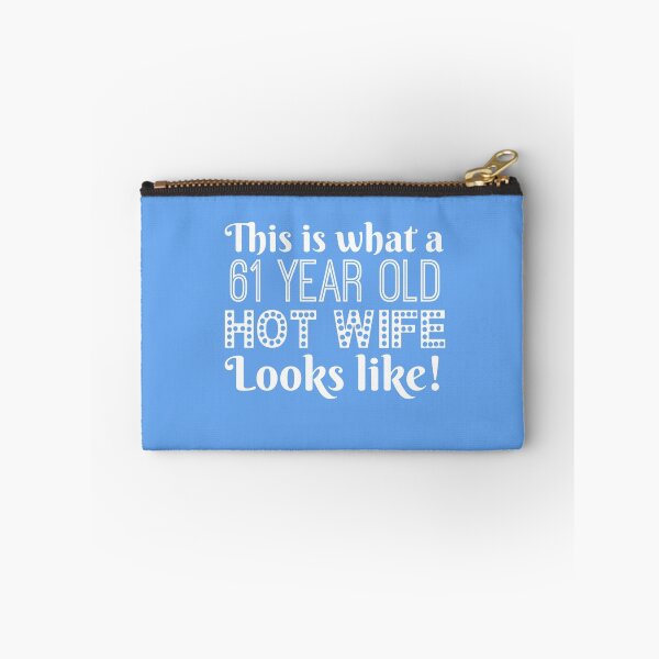 Item preview, 61 Year Old Hot Wife Looks Like designed and sold by AlwaysAwesome.
