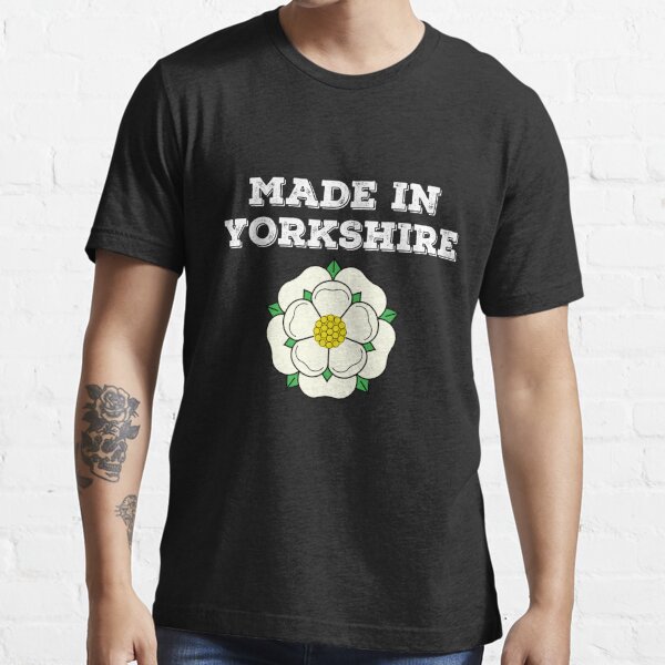 Made In Yorkshire With Yorkshire Rose T Shirt For Sale By The Funny