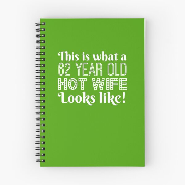 Item preview, 62 Year Old Hot Wife Looks Like  designed and sold by AlwaysAwesome.