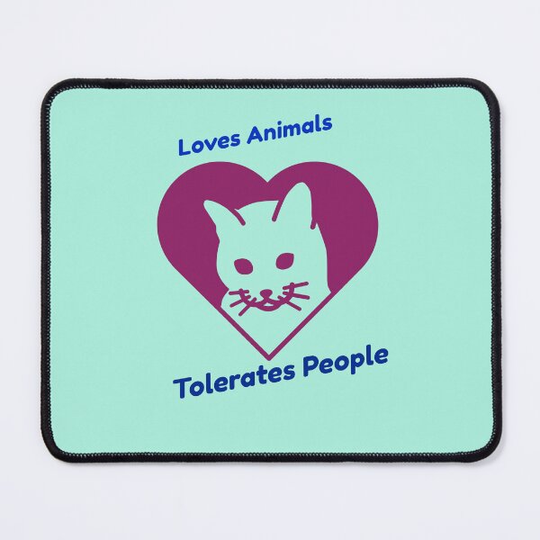Item preview, loves animals tolerates people designed and sold by Dbanksdesign.