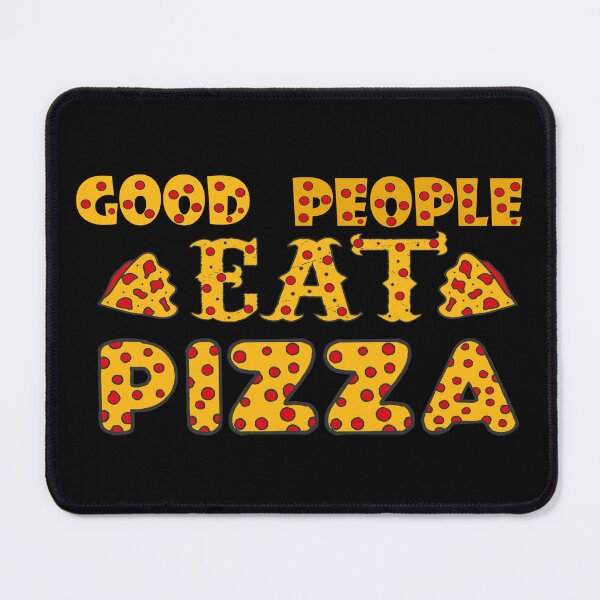 Item preview, Good People Eat Good Pizza - This design is dedicated to all pizza lovers. designed and sold by Deylinashop.