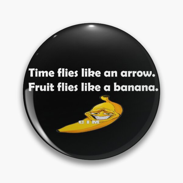 Item preview, Time flies like an arrow.  Fruit flies like a banana. designed and sold by MTmix.