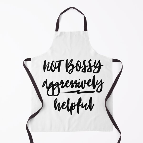 Item preview, NOT BOSSY aggressively helpful designed and sold by successmom.