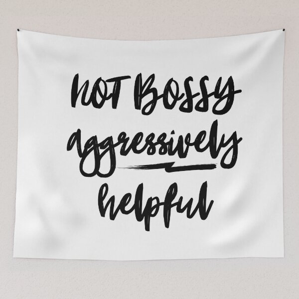 Item preview, NOT BOSSY aggressively helpful designed and sold by successmom.