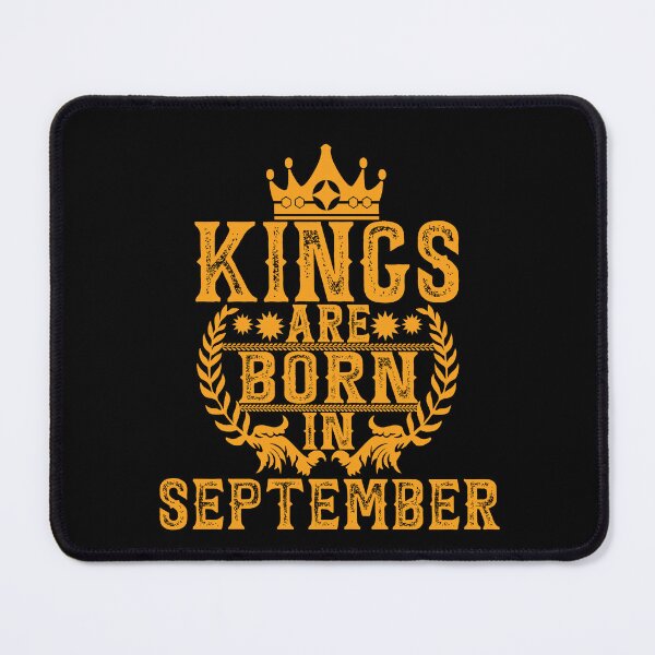 Item preview, Kings Are Born In September designed and sold by GuwdTCo.