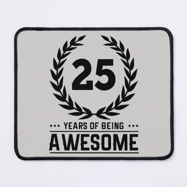 Item preview, 25 Years of Being Awesome - Birthday - Quotes designed and sold by AsmArt-co.