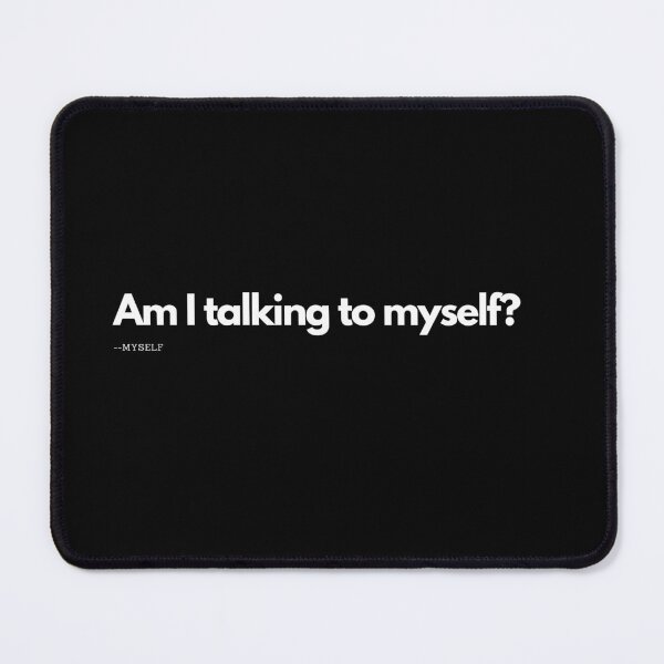 Item preview,  I Talk To Myself Sometimes I Need Expert Advice (short) designed and sold by Vimbuy.