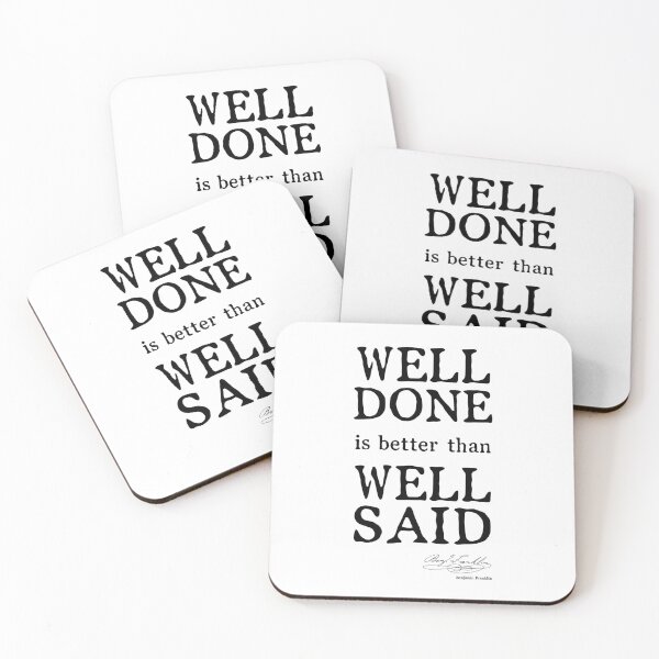 Item preview, The Well Done (Benjamin Franklin quote) designed and sold by franklinprintco.