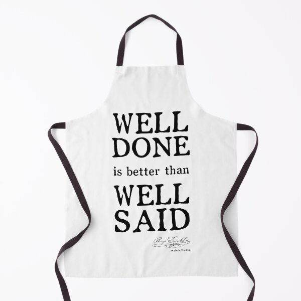 Item preview, The Well Done (Benjamin Franklin quote) designed and sold by franklinprintco.