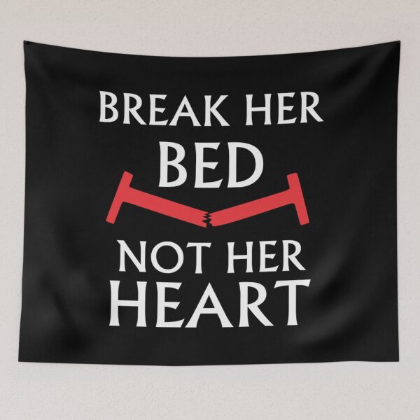 Item preview, Love T-ShirtBreak her bed not  her heart designed and sold by GlaDulcie.