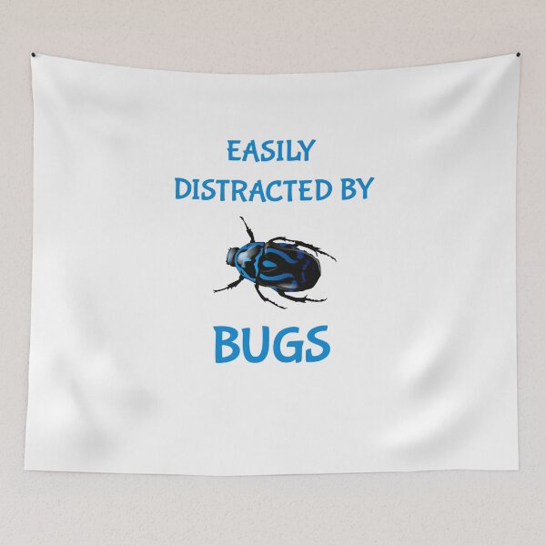 Item preview, Easily distracted by bugs designed and sold by Skipperatthebay.