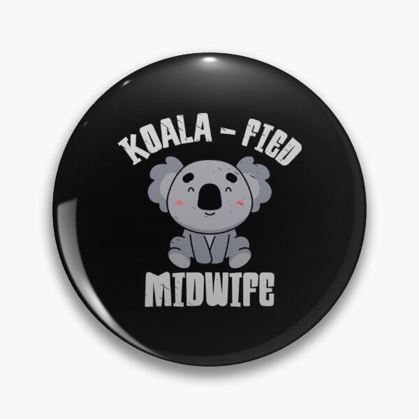 Item preview, Midwife T-ShirtKoala Fied Midwife OB Nurse Birth Assistant Pregnancy designed and sold by GlaDulcie.