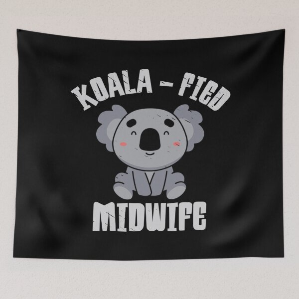 Item preview, Midwife T-ShirtKoala Fied Midwife OB Nurse Birth Assistant Pregnancy designed and sold by GlaDulcie.