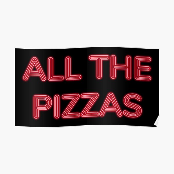 All The Pizzas | Who Doesn't Love Pizza? Poster