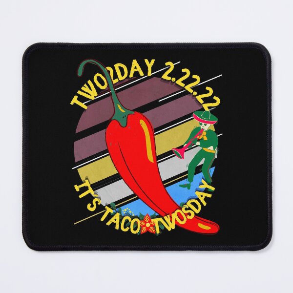 Item preview, Twosday 2.22.22 - It´s Taco Twosday designed and sold by GoPublicTeam.
