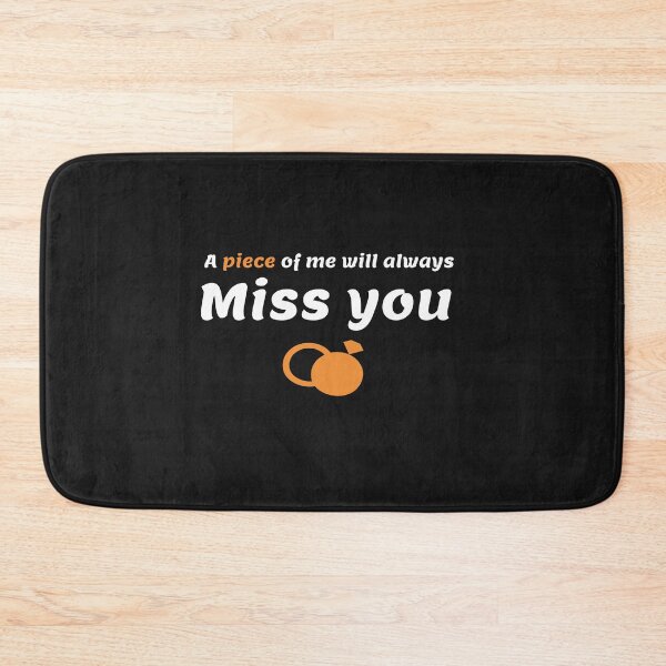 Item preview, a piece of me will always miss you shirt designed and sold by Crystakim.
