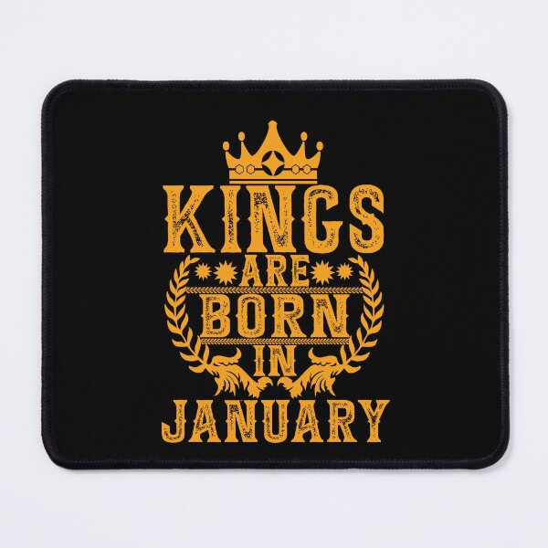 Item preview, Kings Are Born In January designed and sold by GuwdTCo.