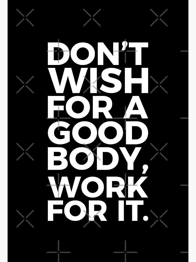 dont-wish-for-a-good-body-work-for-it-fitness-motivational-quotes