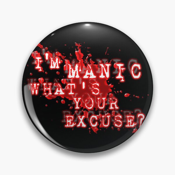 Item preview, Borderline personality disorder manic funny designed and sold by JoeArca.