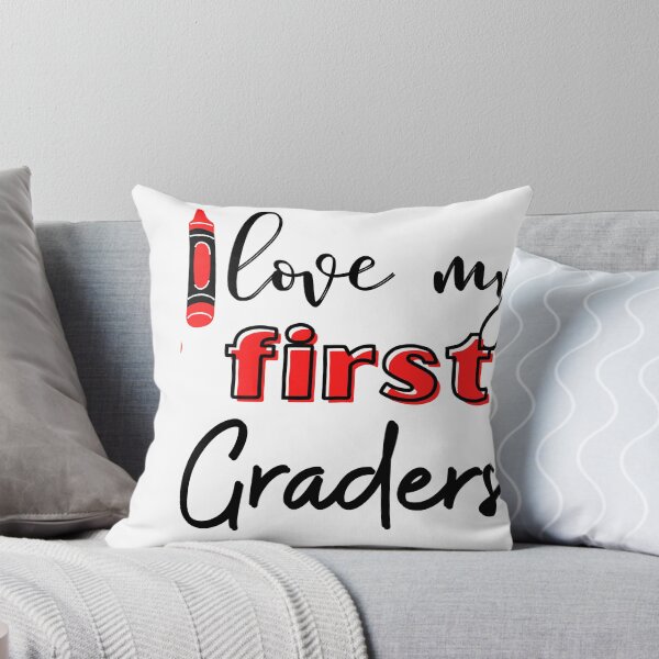 Item preview, I Love My First Graders designed and sold by ATWAK.