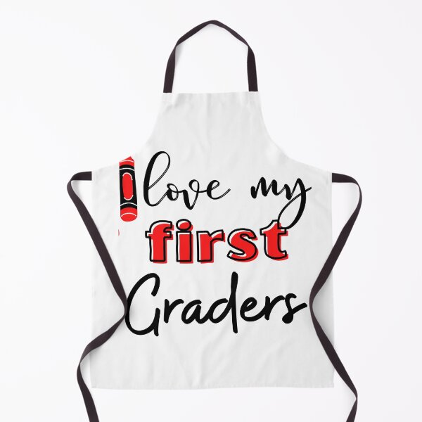 Item preview, I Love My First Graders designed and sold by ATWAK.