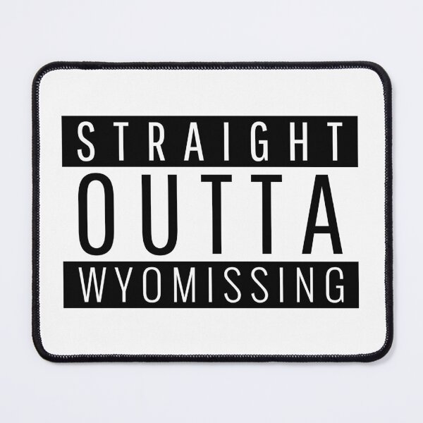 Item preview, Straight Outta Wyomissing Pennsylvania designed and sold by Teelogic.