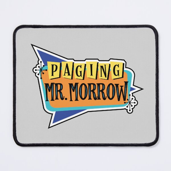 Item preview, Paging Mr. Morrow designed and sold by BriarPatchTees.