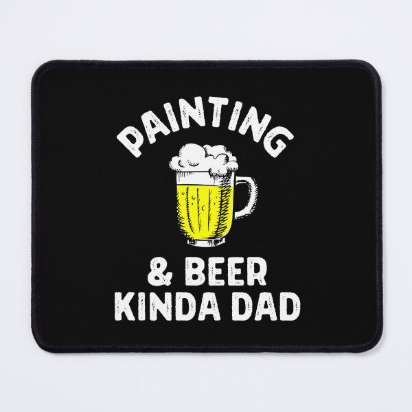 Item preview, Painting & beer kinda dad designed and sold by TheGreenGoat.