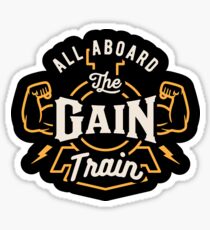 All Aboard The Gain Train Sticker