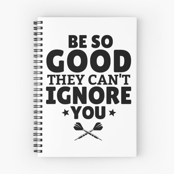 Item preview, Darts: Be SO good they can't ignore you designed and sold by TheGreenGoat.
