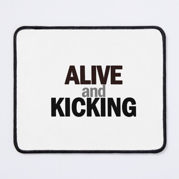 Item preview, Alive and Kicking designed and sold by OSDHLU.