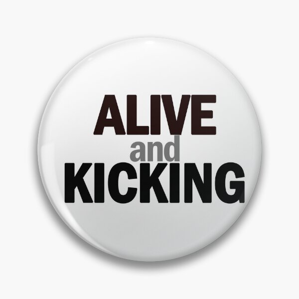 Item preview, Alive and Kicking designed and sold by OSDHLU.