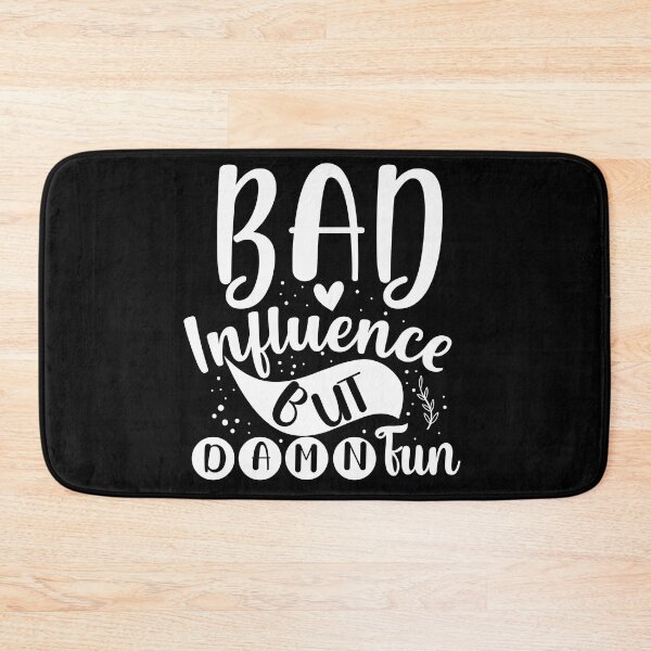 Item preview, Bad influence but damn fun designed and sold by pnkpopcorn.