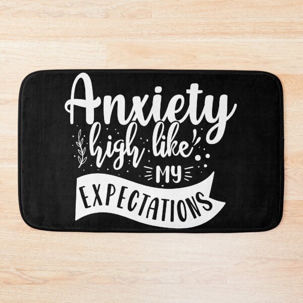 Item preview, Anxiety high like my expectations designed and sold by pnkpopcorn.