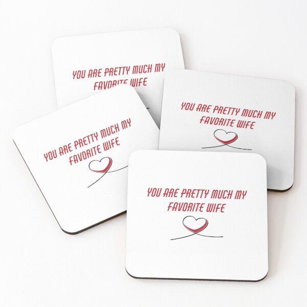 Item preview, YOU ARE PRETTY MUCH MY FAVORITE Wife designed and sold by Soukainadesign.