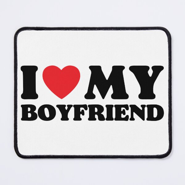 Item preview, I Love My Boyfriend designed and sold by PoeticDesign.