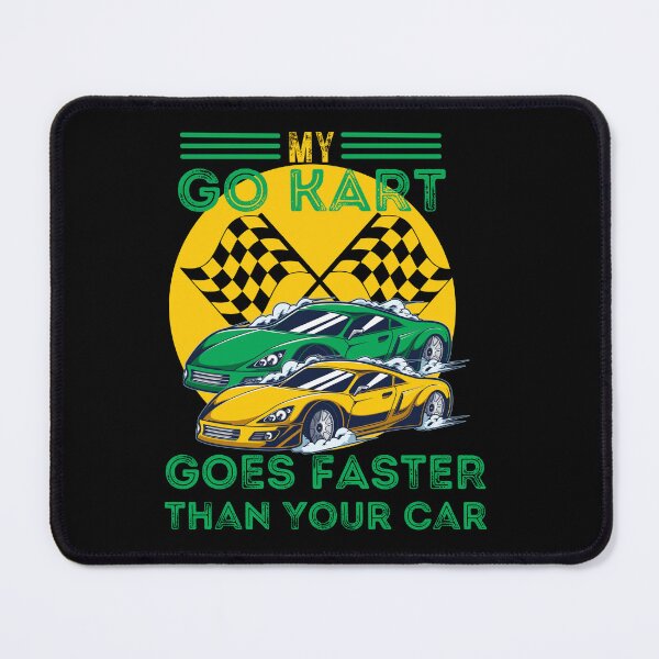 Item preview, My Go Kart Goes Faster Than Your Car T-Shirts Rcing Gift  designed and sold by Nicet-shirt1.