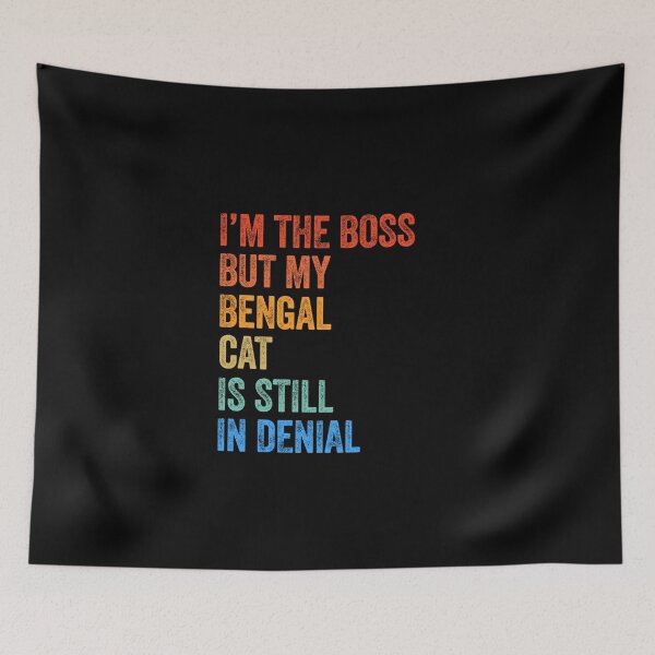Item preview, I'm Boss But Bengal Cat Still In Denial  designed and sold by LADistrictGarb.
