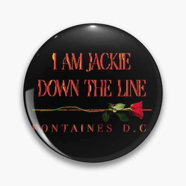Item preview, JACKIE DOWN THE LINE | FONTAINES D.C. designed and sold by Shred & Thread.