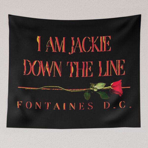 Item preview, JACKIE DOWN THE LINE | FONTAINES D.C. designed and sold by Shred & Thread.