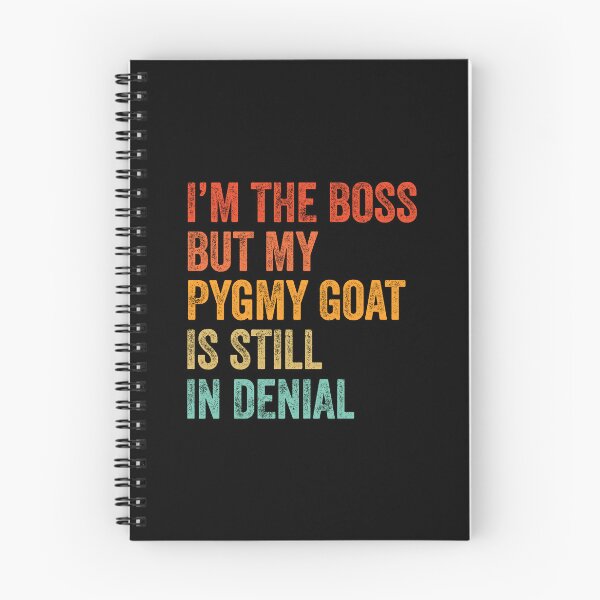 Item preview, I'm The Boss But My Pygmy Goat Is Still In Denial  designed and sold by LADistrictGarb.