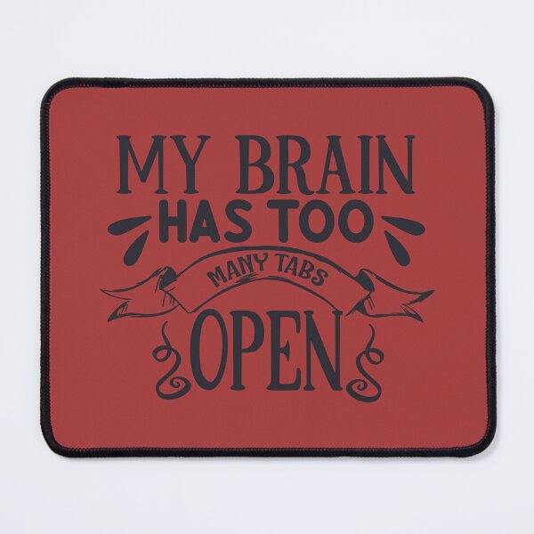 Item preview, My Brain Funny quote designed and sold by Catalina2202.