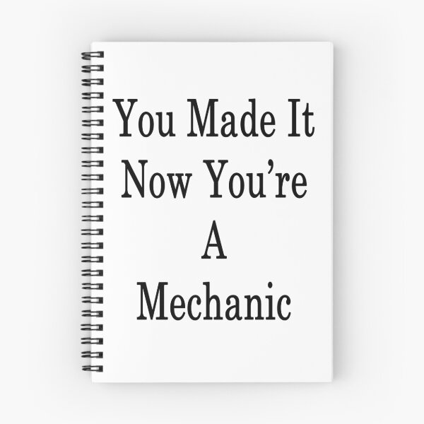 Item preview, You Made It Now You're A Mechanic designed and sold by supernova23.